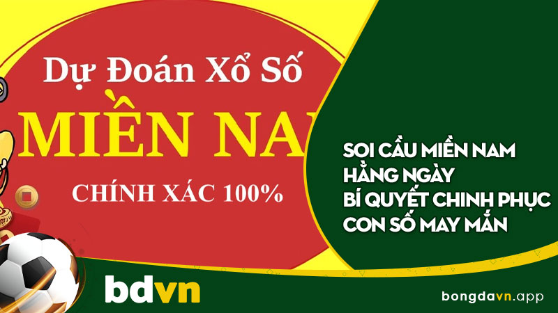 Phân tích kết quả soi cầu xổ số miền Nam