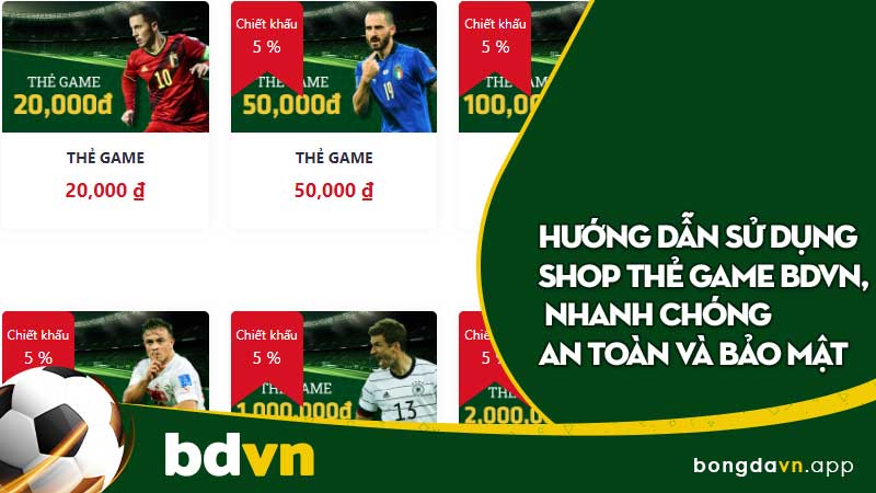 shop thẻ game BDVN an toàn và bảo mật